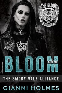 Bloom Part One (The Smoky Vale Alliance 3)