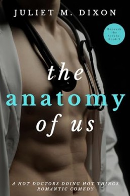 The Anatomy of Us (Beneath The Scrubs 2)