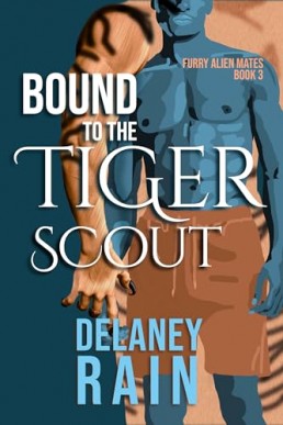 Bound to the Tiger Scout (Delaney's Furry Alien Mates 3)