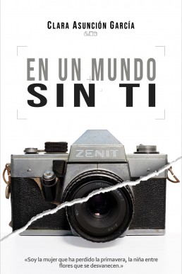 En un mundo sin ti (Spanish Edition)