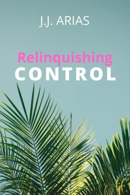 Relinquishing (Control Dominion Book 3) (New Cover)