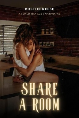 Share a Room: A CEO Lesbian Age-Gap Romance