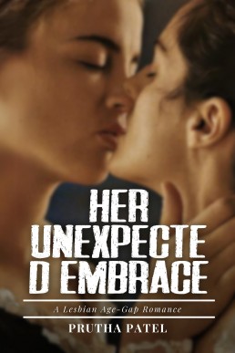 Her Unexpected Embrace: A Lesbian Age-Gap Romance