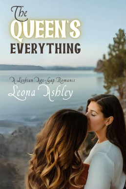 The Queen's Everything: A Lesbian Age-Gap Romance