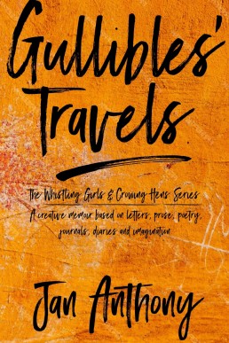 Gullibles' Travels (The Whistling Girls and Crowing Hens Series Book 2)