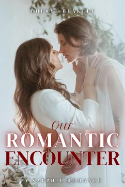 Our Romantic Encounter: A Sapphic Romance