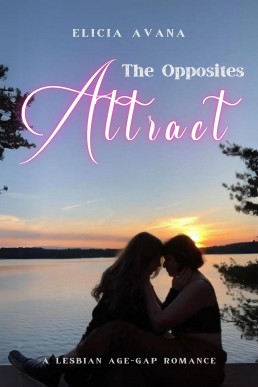 The Opposites Attract: A Lesbian Age-Gap Romance