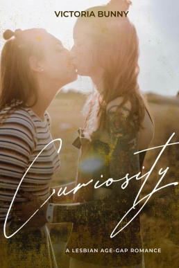 Curiosity: A Lesbian Age-Gap Romance