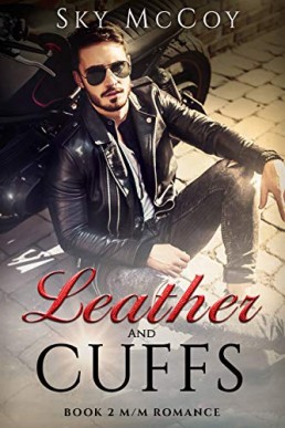 Leather and Cuffs (Leather and Chrome #2)