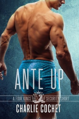 Ante Up (Four Kings Security #1.5)