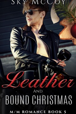 Leather and Bound Christmas (Leather and Chrome #5)