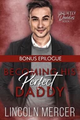 Becoming His Perfect Daddy (Bonus Epilogue)