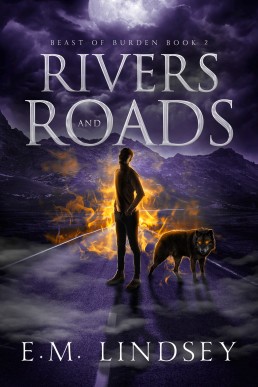 Rivers and Roads (Beast of Burden 2)