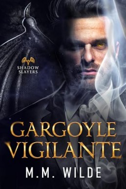 Gargoyle Vigilante (Shadow Slayers 1)