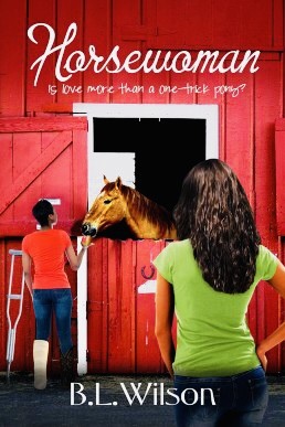 Horsewoman: is love more than a one-trick pony? (The Unfinished Business of Love Book 1)