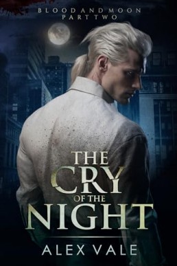 The Cry of the Night (Blood and Moon 2)