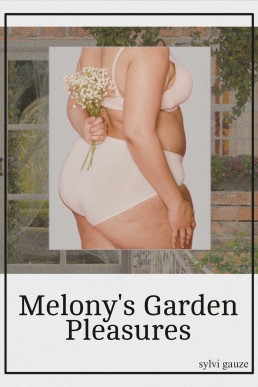 Melony's Garden Pleasures