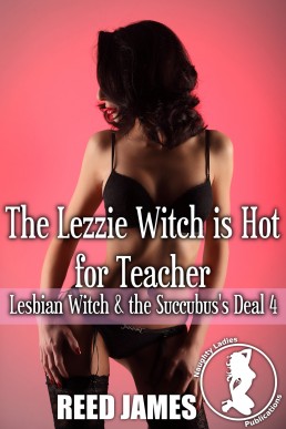 The Lezzie Witch Is Hot for Teacher