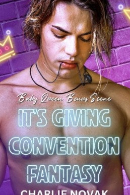 It's Giving Convention Fantasy (Baby Queen Bonus Scene)