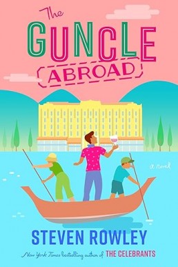 The Guncle Abroad (Gungle 2)