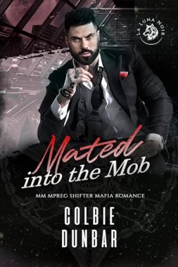 Mated into the Mob (The Wolves of La Luna Noir 1)