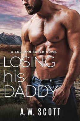 Losing his Daddy (Coleman Ranch 6)