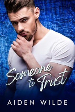 Someone To Trust (Straight Friends Fall In Love 3)