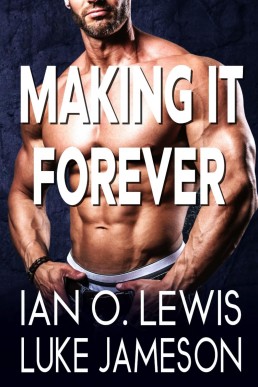 Making It Forever: A Gay Romance