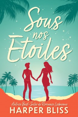 Sous Nos étoiles ((Original Title: Summer Love) (French Edition)