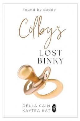 Colby's Lost Binky (Found by Daddy 10)