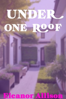 Under One Roof: A Lesbian Romance