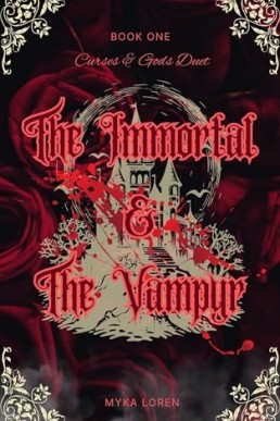 The Immortal & the Vampyr (Curses & Gods Duet 1)