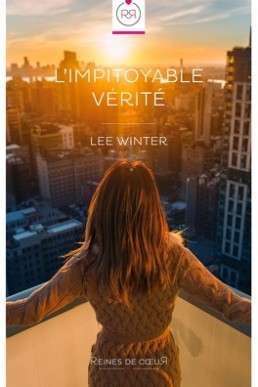 L’Impitoyable Vérité (French Edition) (Original Title: The Brutal Truth)