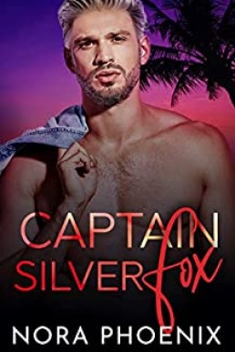 Captain Silver Fox (Valentine's Inc. Cruises 6)