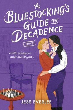 A Bluestocking's Guide to Decadence