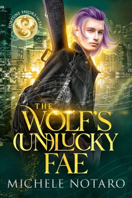 The Wolf's (Un)Lucky Fae  (Fortune Favors the Fae 2)