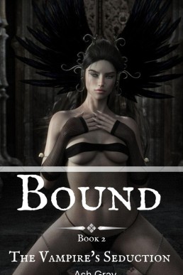 Bound (The Vampire's Seduction, #2)