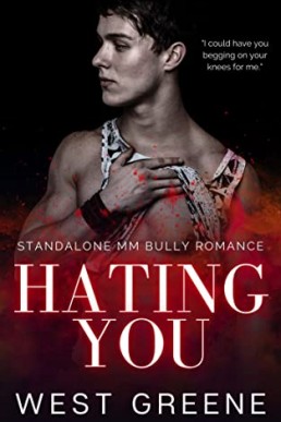 Hating You  (Books 1&2)