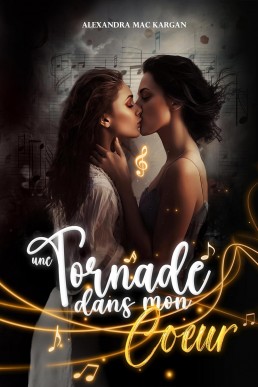 Une tornade dans mon coeur (French Edition)