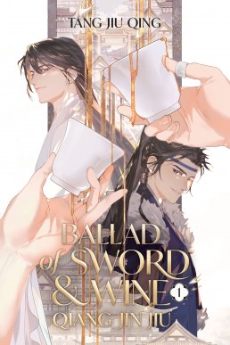 Ballad of Sword and Wine: Qiang Jin Jiu (Novel) Vol. 1