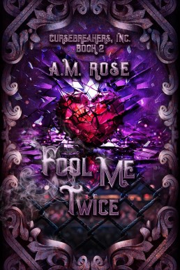 Fool Me Twice (Cursebreakers, Inc. 2)