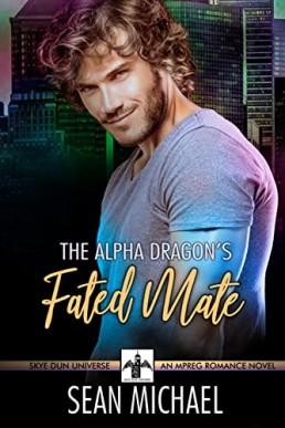 The The Alpha Dragon’s Fated Mate (Skye Dun 2)