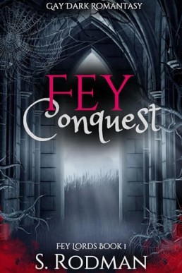 Fey Conquest (Fey Lords 1)