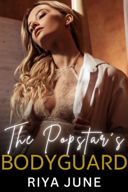 The Popstar’s Bodyguard