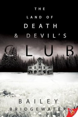 The Land of Death and Devil’s Club (Louisa Linebach Mysteries #2)