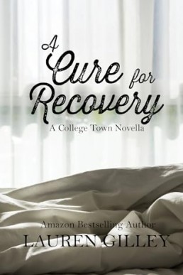 A Cure for Recovery (College Town 2)