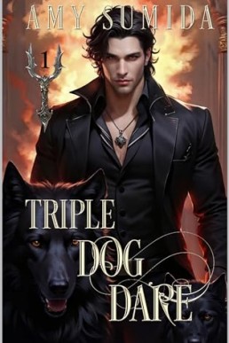 Triple Dog Dare (The Hounds of Hades 1) MMMF