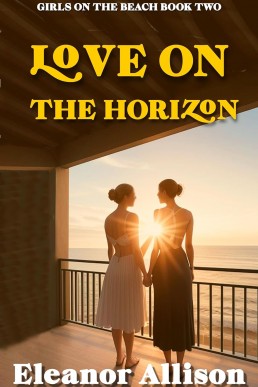 Love on the Horizon (Girls On The Beach Book 2)