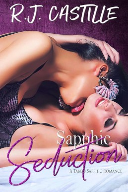 Sapphic Seduction: A Taboo Sapphic Romance