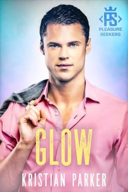 Glow (Pleasure Seekers 3)